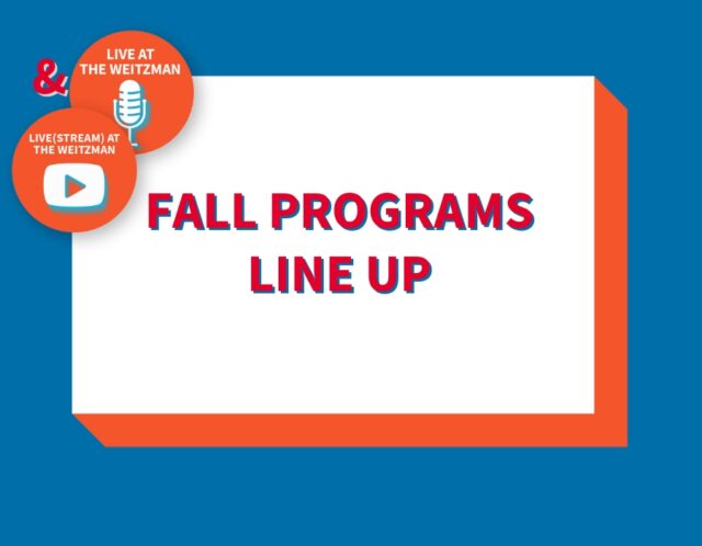 Fall Programs Line Up at The Weitzman