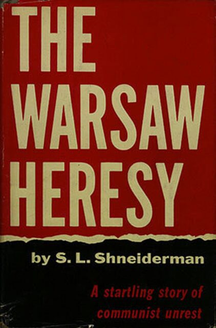 The Warsaw Heresy by S. L. Shneiderman